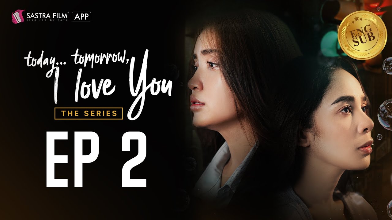 TODAY TOMORROW I LOVE YOU EP2 [GL-SERIES/ROMANCE]
