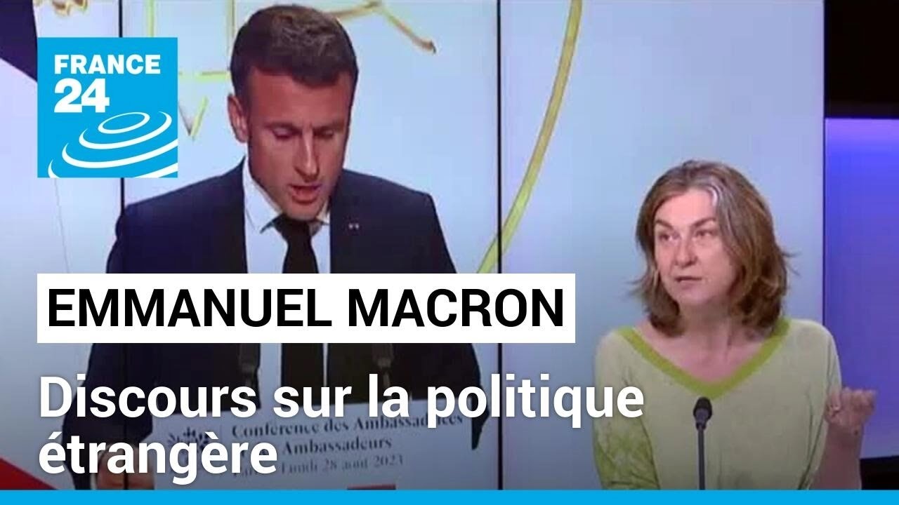 Emmanuel Macron devant les ambassadeurs : que retenir de son discours sur la politique étrangère ?