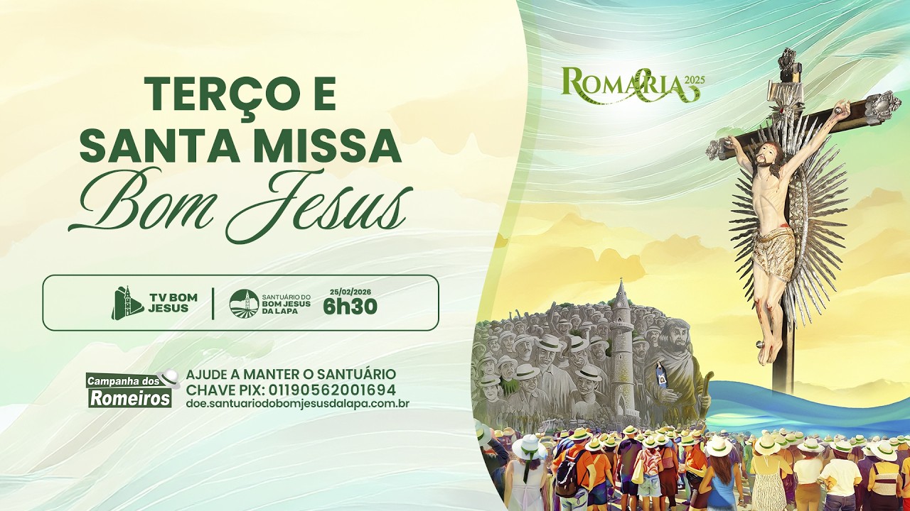 Terço do Bom Jesus e Missa - 06h30 | Santuário do Bom Jesus - 25/02/2026