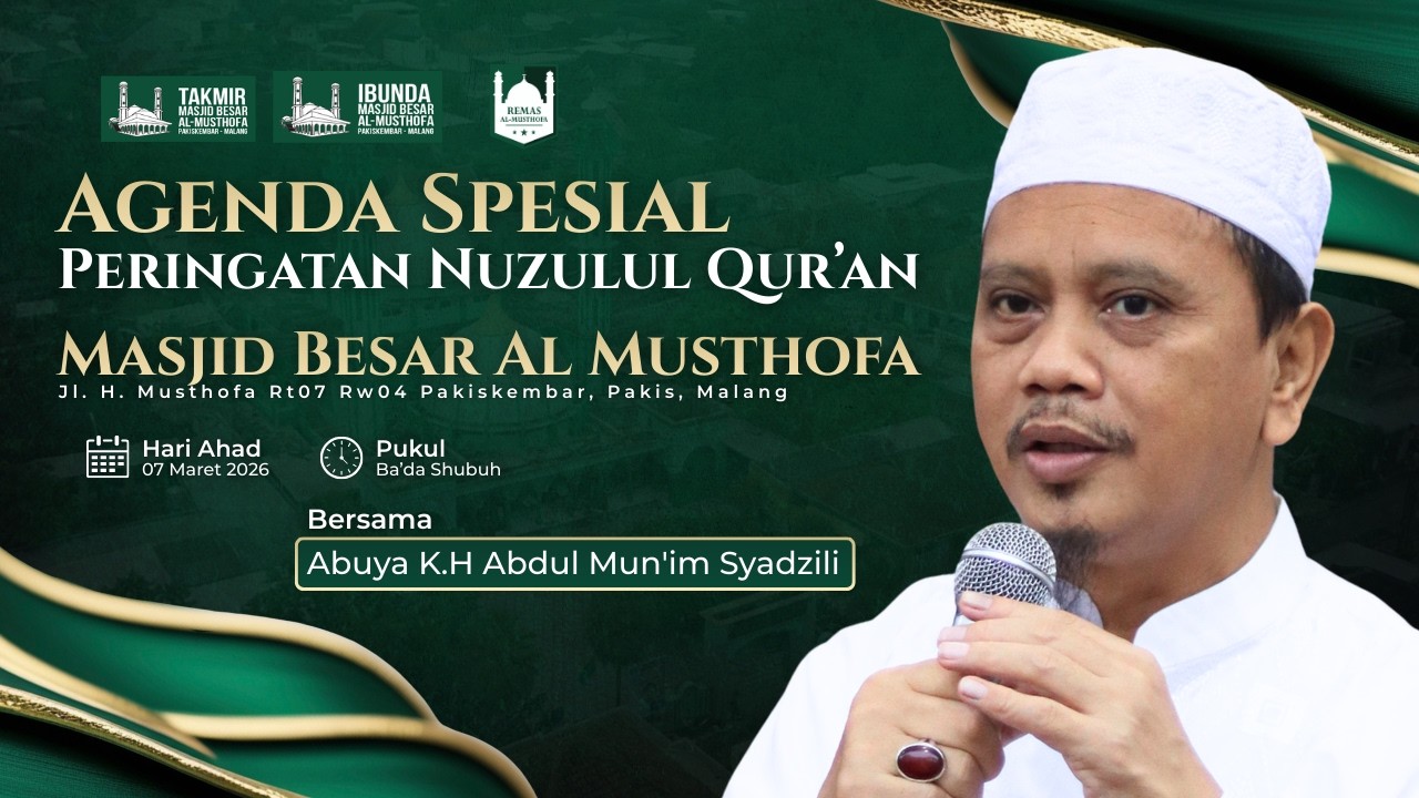 🔴 LIVE - PERINGATAN NUZULUL QUR’AN BERSAMA ABUYA K.H ABDUL MUN'IM SYADZILI |  AHAD, 1 MARET 2026