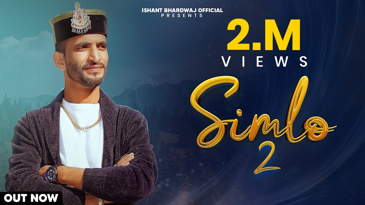 Simlo 2  (Official Video) | Ishant Bhardwaj | Trinetra House | New Himachali Song 2024