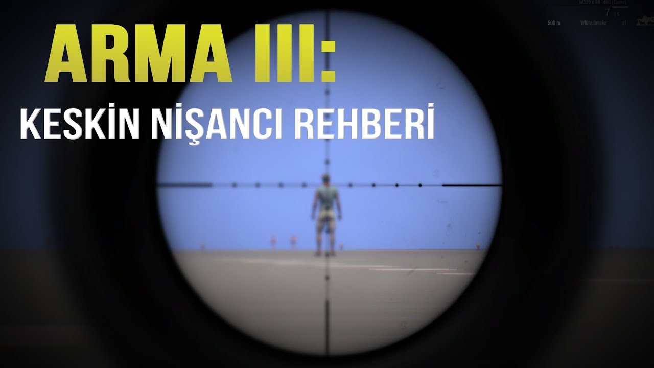 Arma 3: Dürbünle Mesafe Ölçme ve Keskin Atış Rehberi