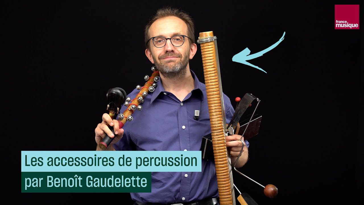 Les accessoires de percussion, c'est quoi ? Avec Benoît Gaudelette - Culture Prime