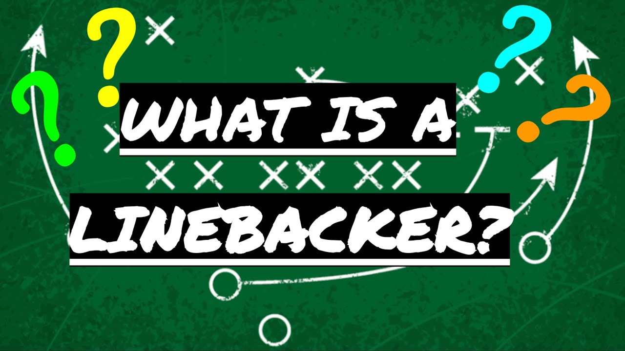 Football For Dummies: What Is A Linebacker?