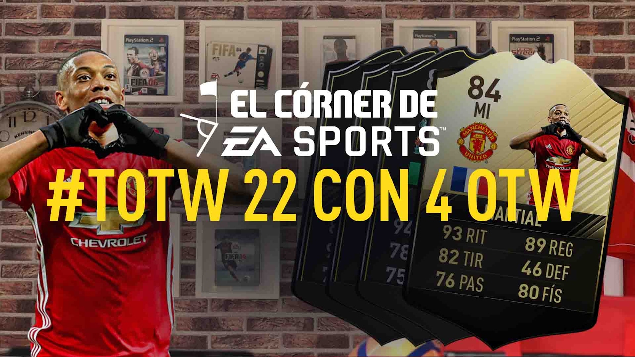 FIFA 17 I #TOTW 22 con 4 OTW I #ElC&oacute;rnerdeEASPORTS