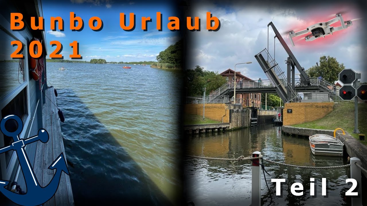 1 Woche Hausboot-Urlaub auf dem BunBo mit Drohnen-Aufnahmen | Sommerurlaub 2021 Teil 2