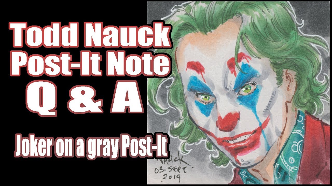 Todd Nauck Draws Joker on a Post-It Note with Q&A commentary.