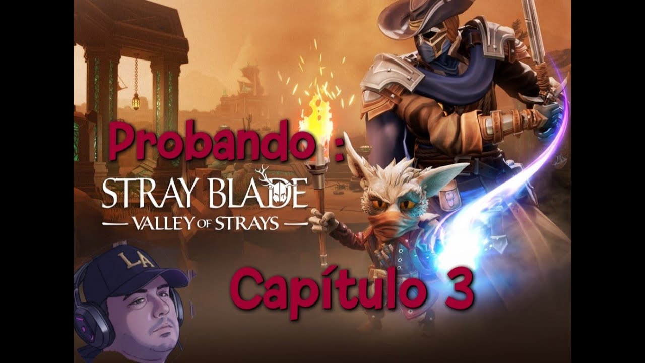 GAMEPLAY MODO RÁPIDO || STRAY BLADE || CAP#3 || PRIMERAS IMPRESIONES