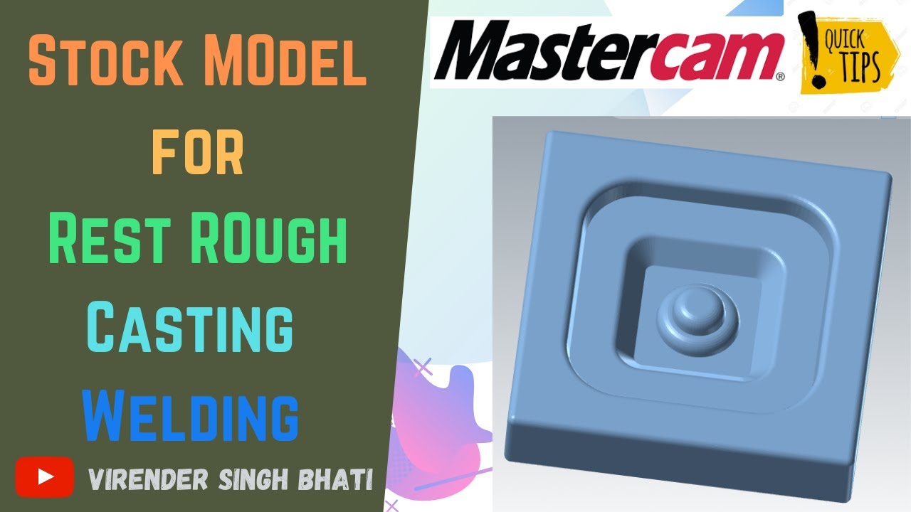 How to create stock model in Mastercam || Rest rough stock model calculation || Casting || Welding