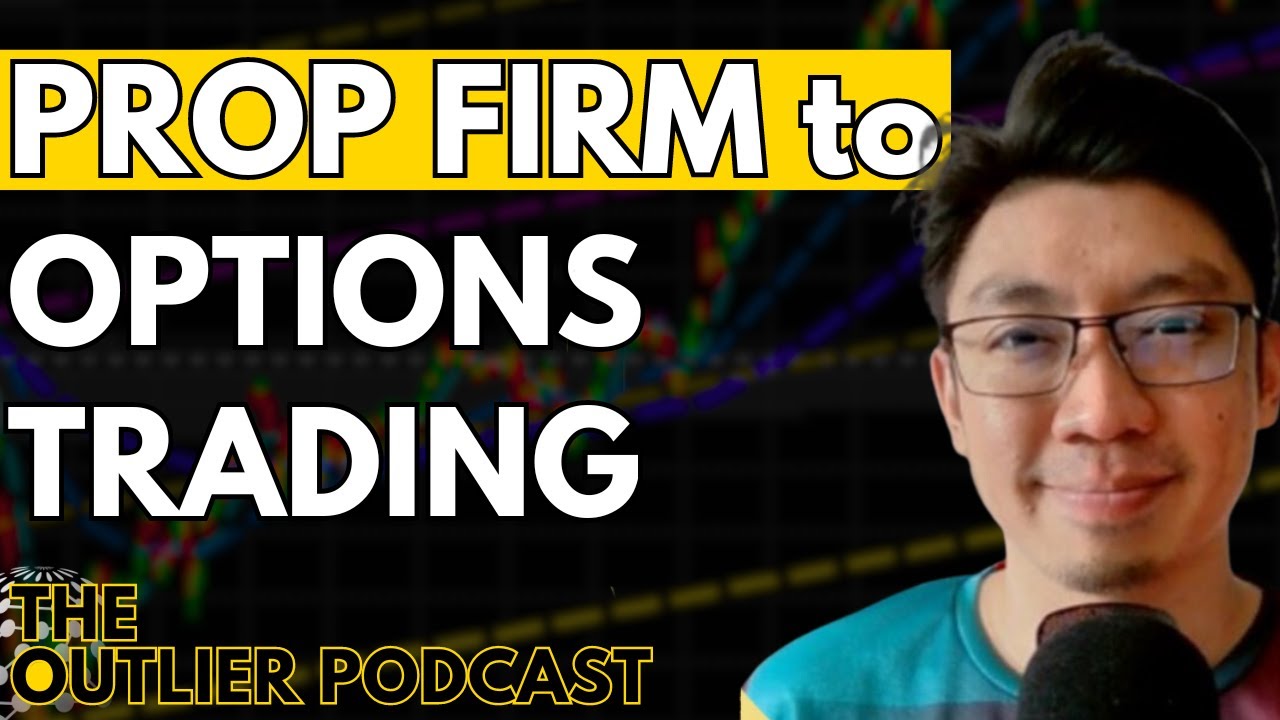 Prop Firm to Options - @optionswithdavis  | The Outlier Podcast Ep76