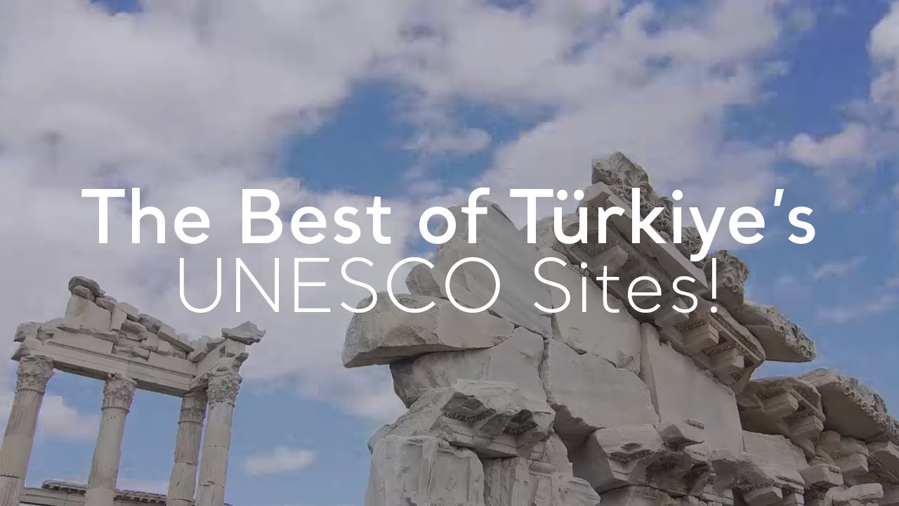 The Best of Türkiye’s UNESCO Sites! | Go Türkiye