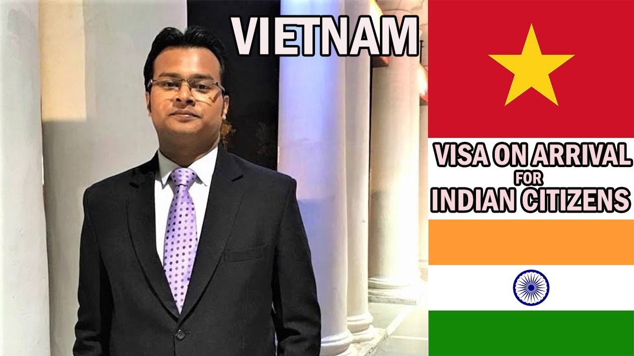VIETNAM Visa On Arrival For Indians | Full Process, Documents,  VIETNAM VISA Approval Letter