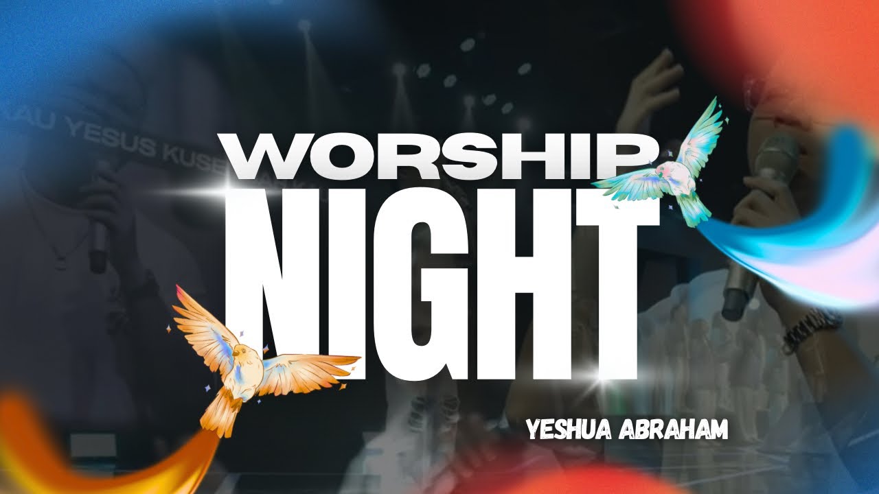 Worship Night with Yeshua Abraham - WorshipFlow | GBI GLOW FC
