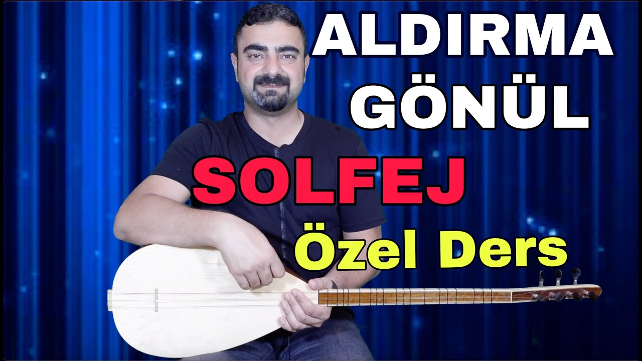 Aldırma Gönül Aldırma #aldırmagönül #bağlamadersi #solfej