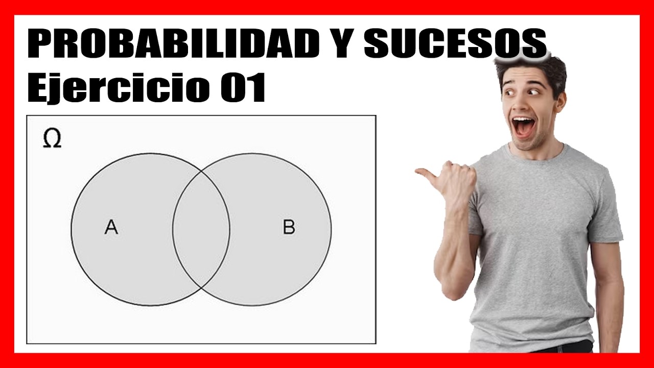 Probabilidad en Selectividad Ejercicios de Unión e Intersección paso a paso