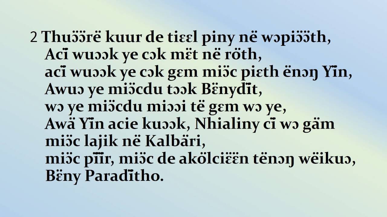 Nhialic W&auml;&auml; thuɔ̈ɔ̈r&euml; kur ke rɛ̈ɛ̈c piny