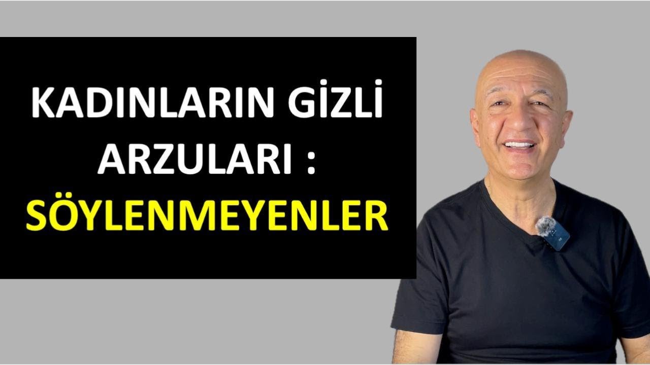 Kadınların Gizli Arzuları : Söylenmeyenler
