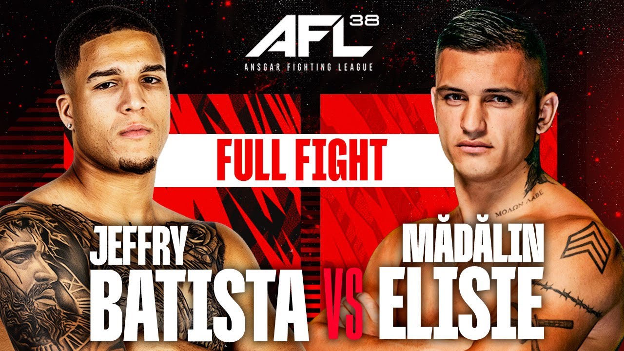 JEFFRY BATISTA vs MADALIN ELISIE | FULL FIGHT | AFL 38: CHESTE