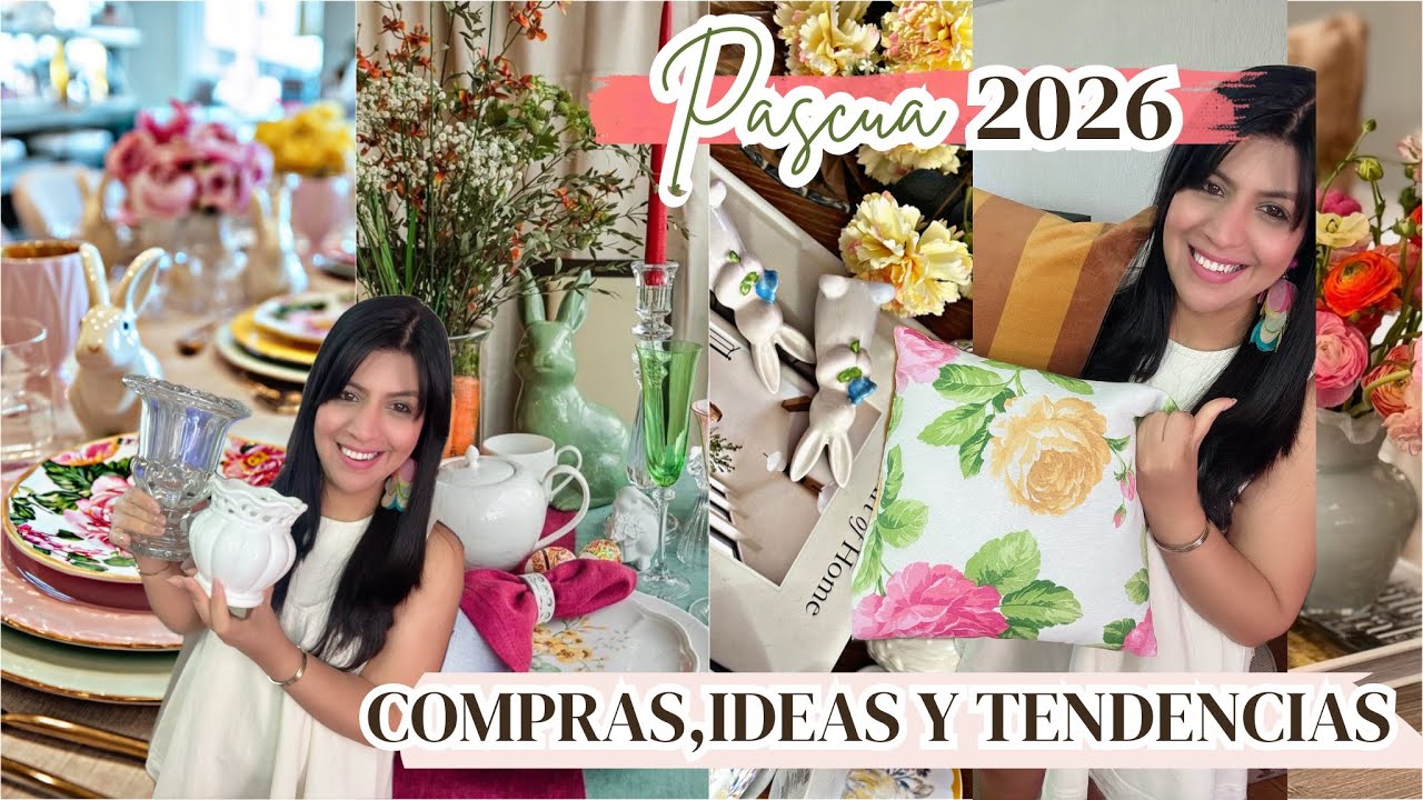 🐰🌸 PASCUA 2026 | EASTER HAUL | COMPRAS PARA DECORAR EN PASCUA | IDEAS Y TENDENCIAS DE DECORACIÓN 