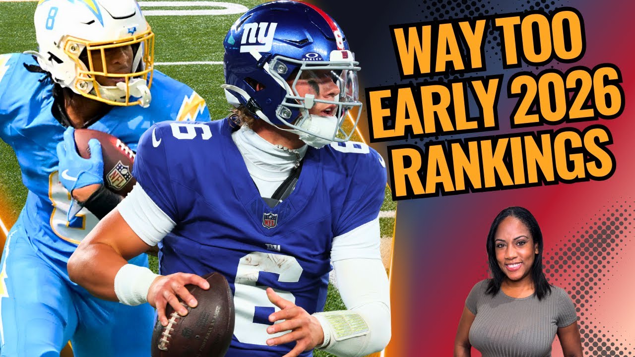 Way Too Early 2026 Fantasy Football Rankings | Top 24 QB, RB, WR & TE
