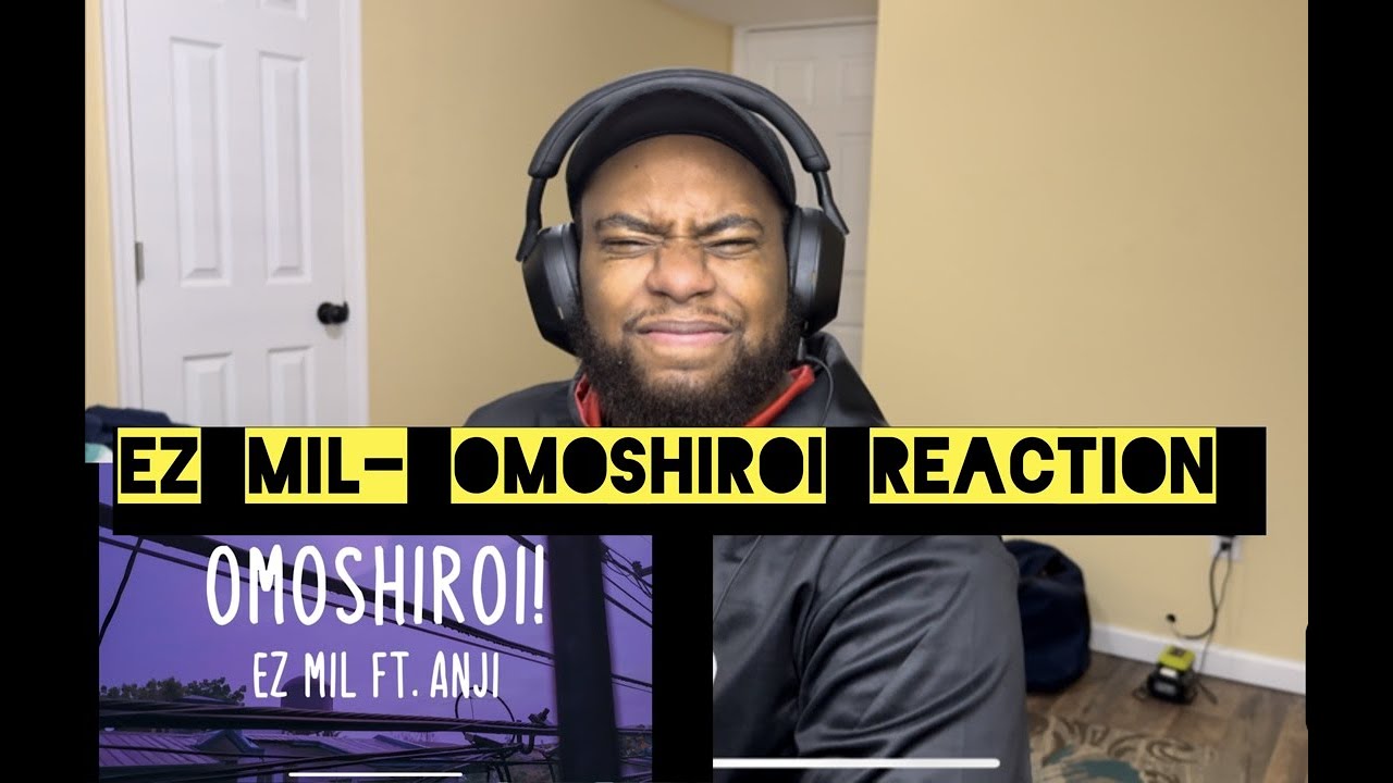 I should of had my ramen with me lol | Ez Mil- Omoshiroi (Reaction!!!)