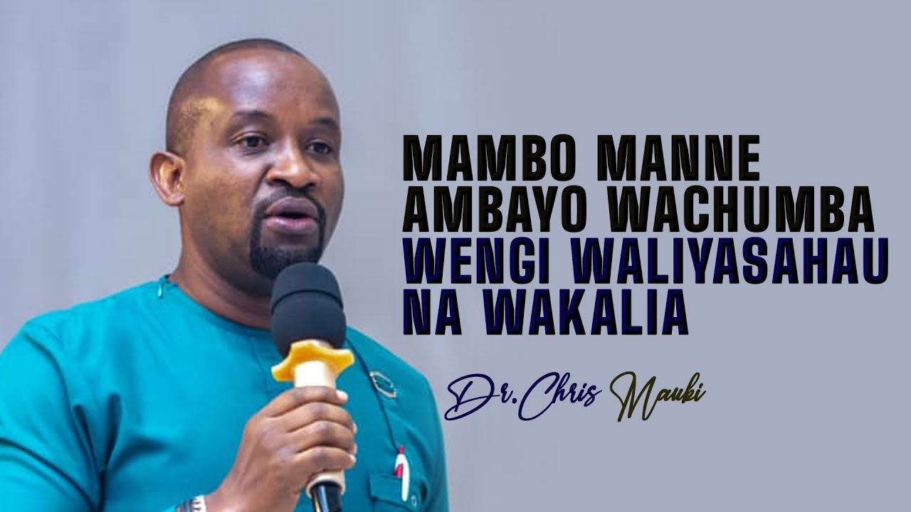 Dr. Chris Mauki - Mambo manne ambayo wachumba wengi waliyasahau na wakalia