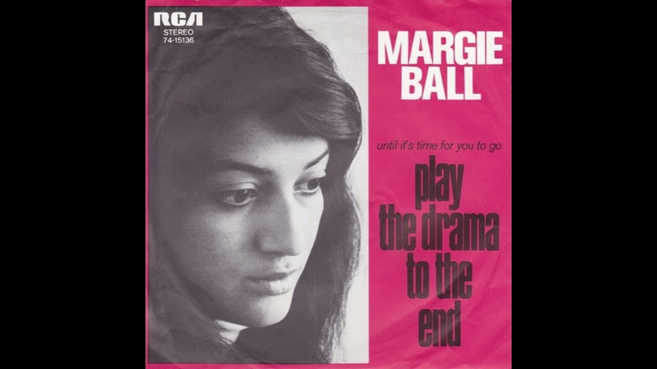 Margie Ball - Play The Drama To The End (1969)