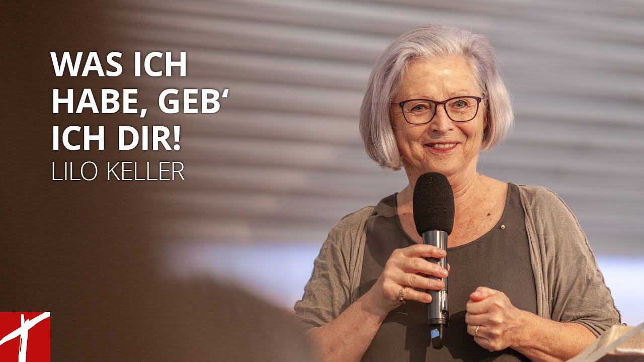 Was ich habe, geb‘ ich dir!  |  Lilo Keller  |  19. Januar 2021