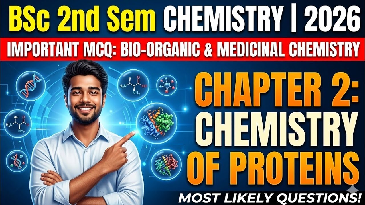BSc 2nd Sem Chemistry 2026 🔥 | Chemistry of Proteins Most Important MCQs