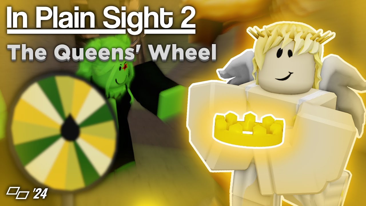 In Plain Sight 2 - The Queens' Wheel Challenge