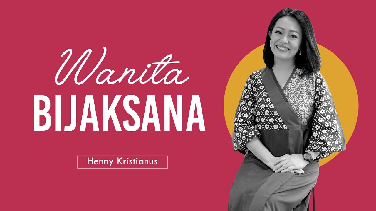 WANITA YANG BIJAKSANA - HENNY KRISTIANUS