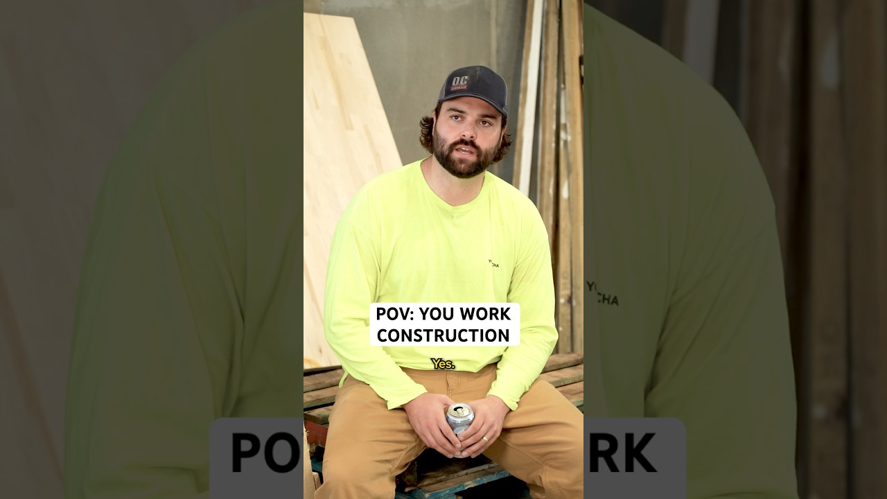 POV: You Work Construction