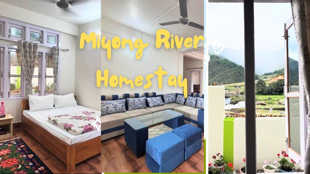 Stay close to nature at  Miyong River Homestay 🏡|| Dirang,Arunachal Pradesh || Chotten Merakpa