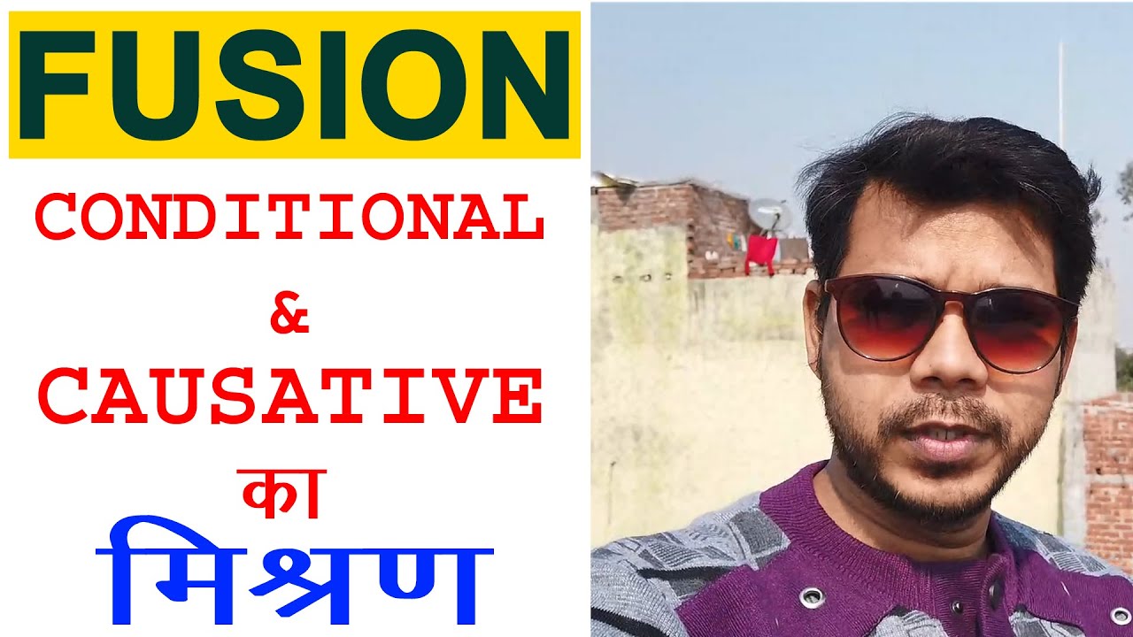 FUSION OF CONDITIONAL AND CAUSATIVE SENTNECE || #englishwithchandan