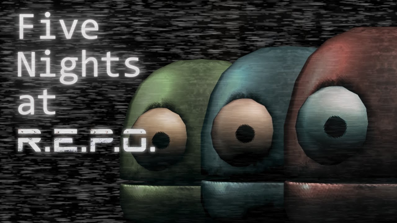 FIVE NIGHTS AT R.E.P.O