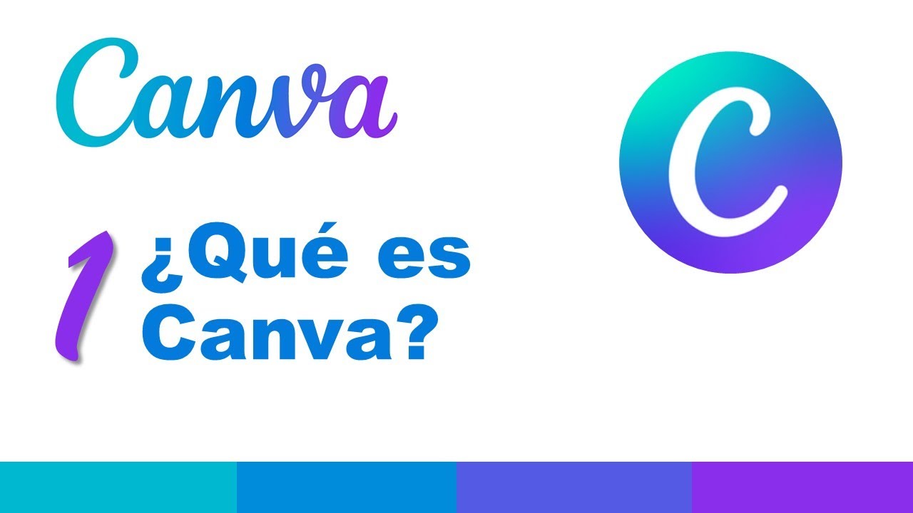 1.  Qu&eacute; es Canva