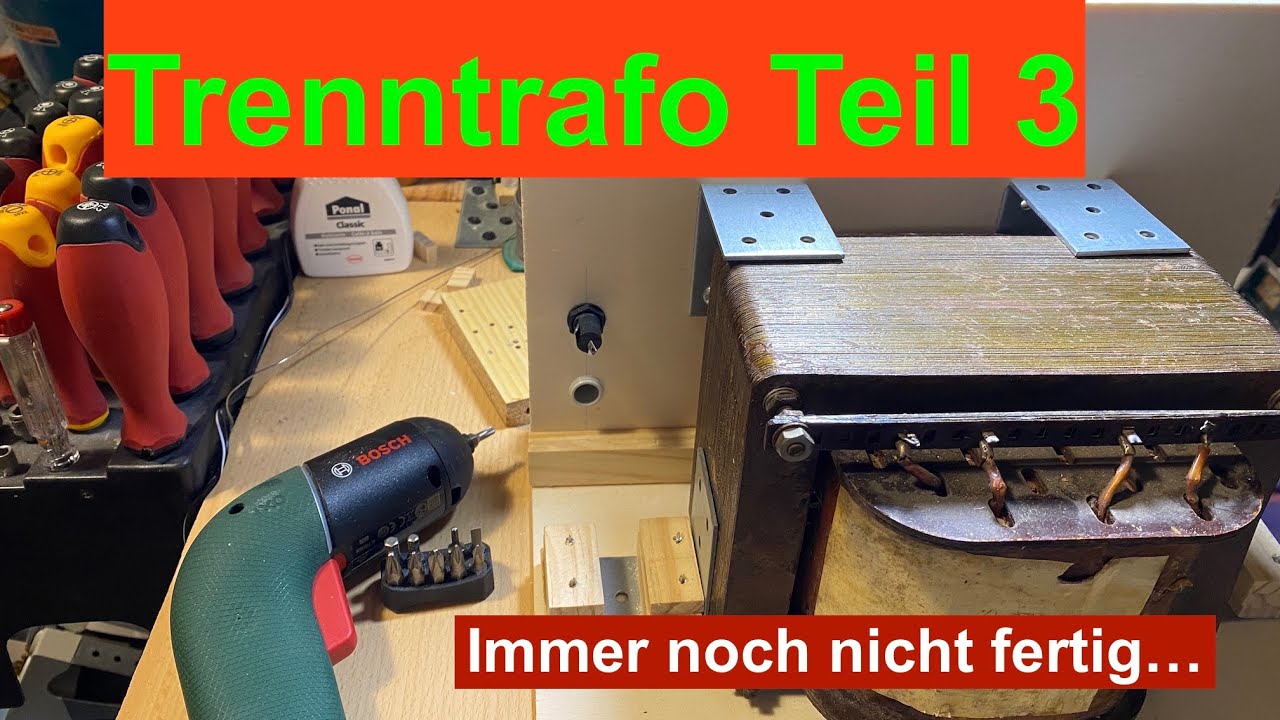 Trenntrafo Teil 3
