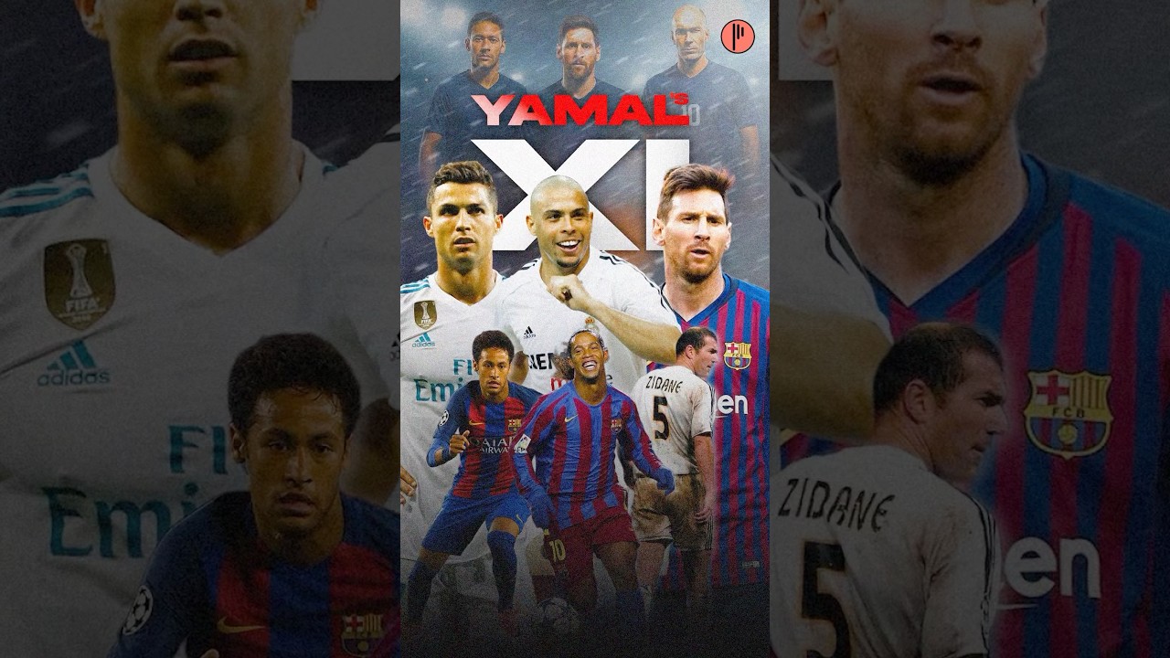Yamal&rsquo;s All-Time XI