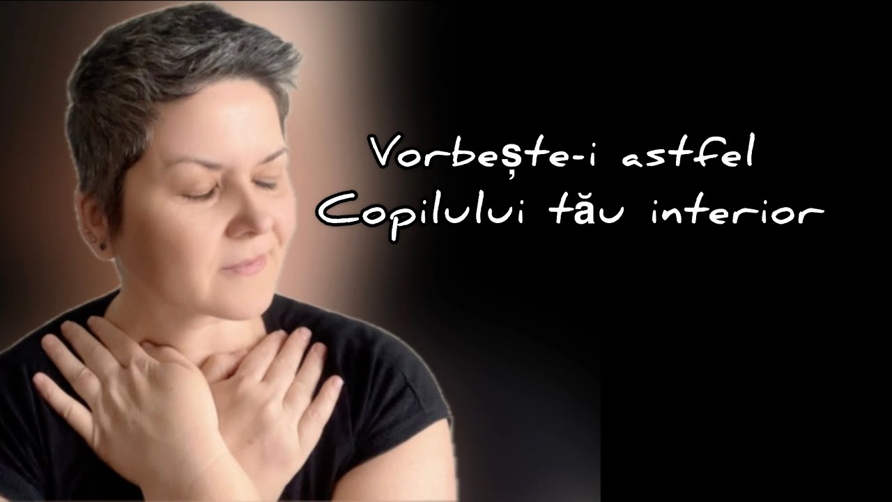 Vorbește-i astfel Copilului tău Interior #meditationmusic 