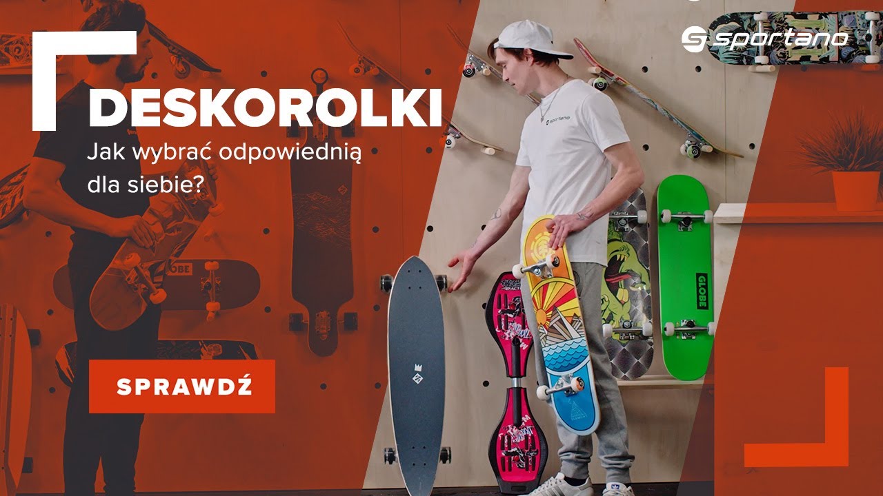 Deskorolka - jak wybrać odpowiednią?