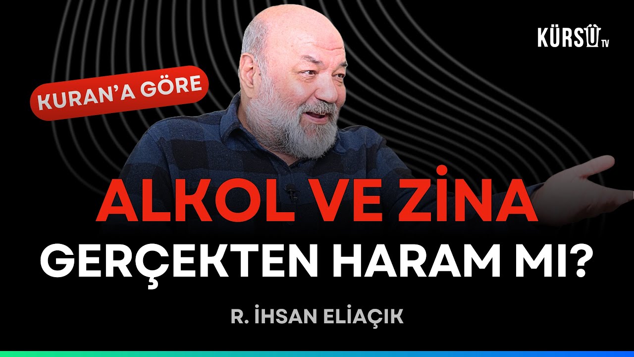 İhsan Eliaçık Açıkladı! İçki İçmek ve Zina, Kur'an'da Aslında Nasıl Geçer? #ihsaneliacik