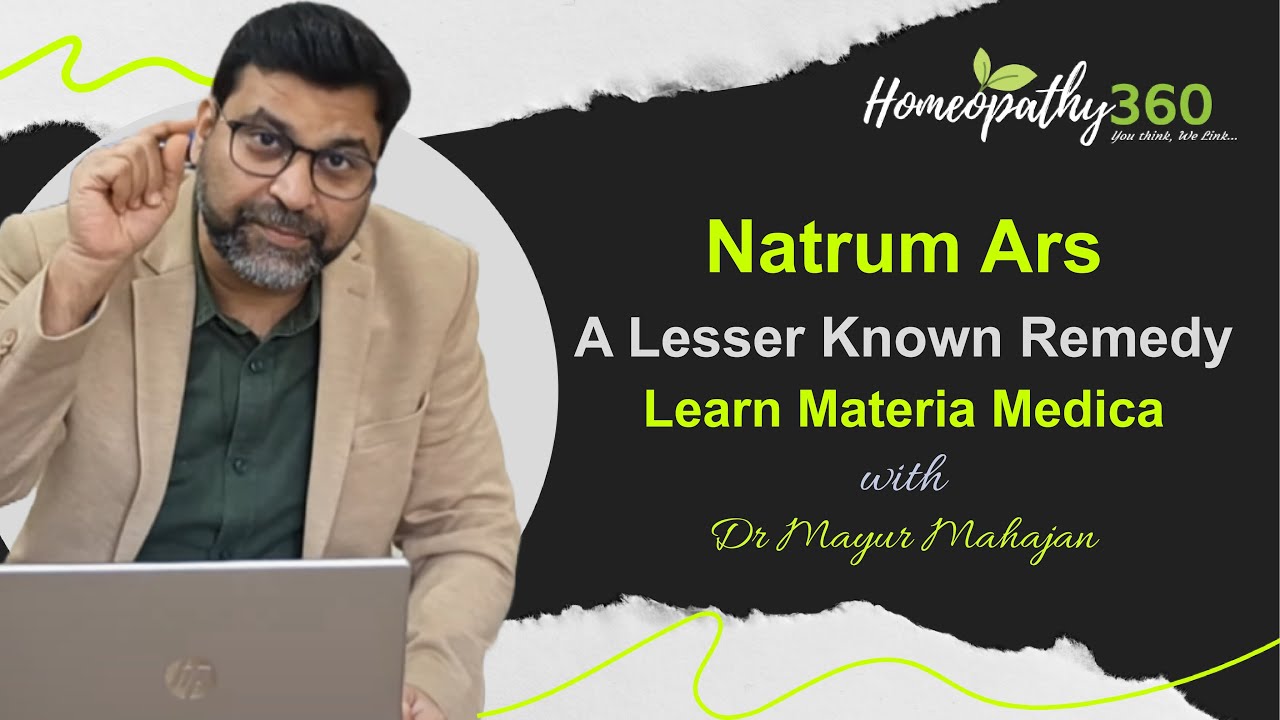 Natrum Ars | A lesser known remedy | Learn Materia Medica with Dr Mayur Mahajan