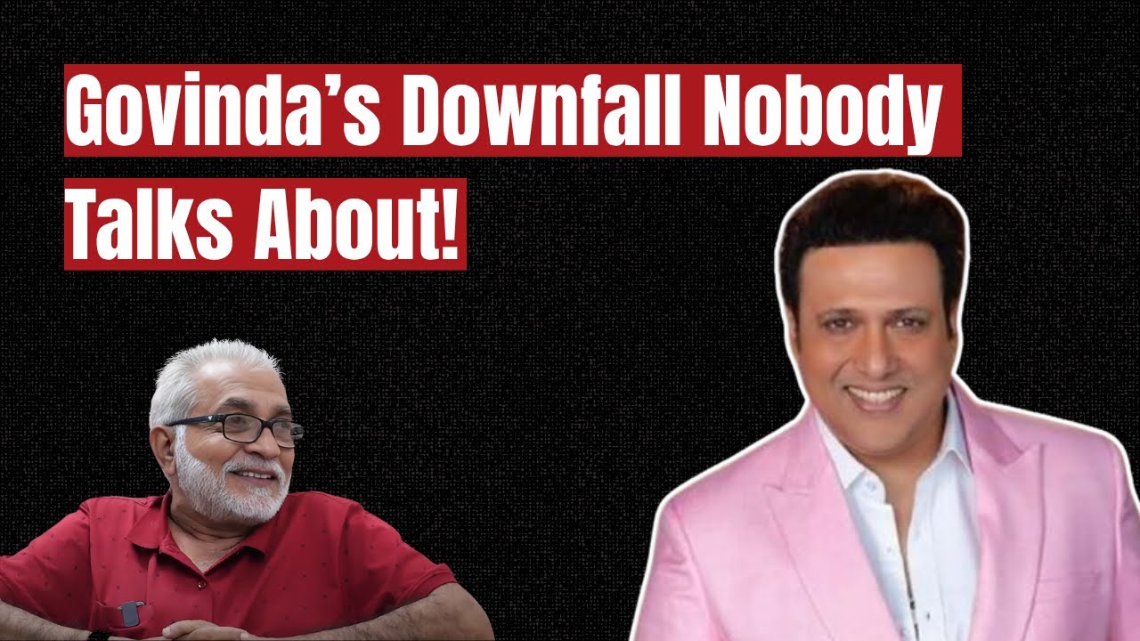 How Overconfidence Ruined Govinda&rsquo;s Career