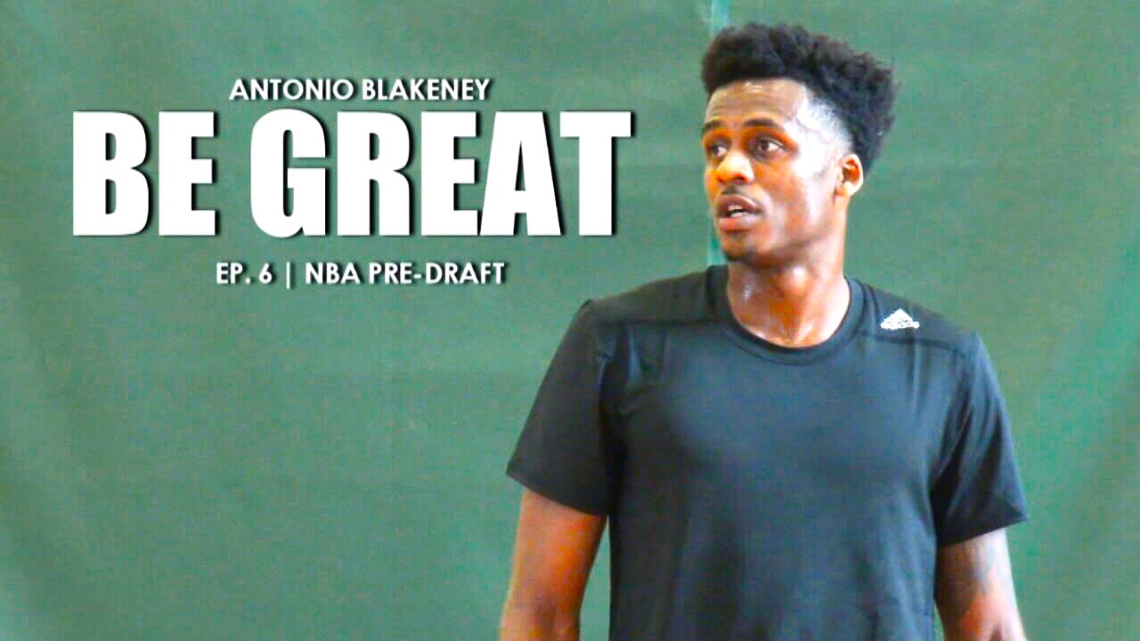Be Great Ep. 6 | Antonio Blakeney 