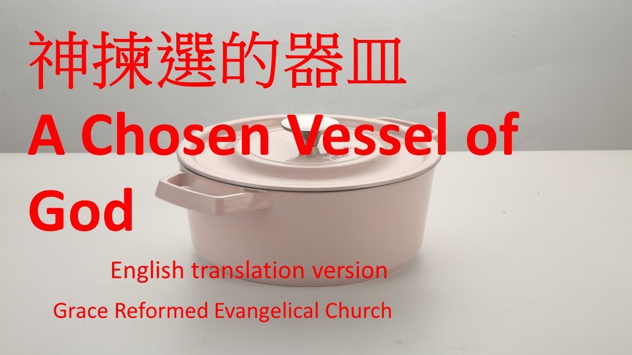 A Chosen Vessel of God