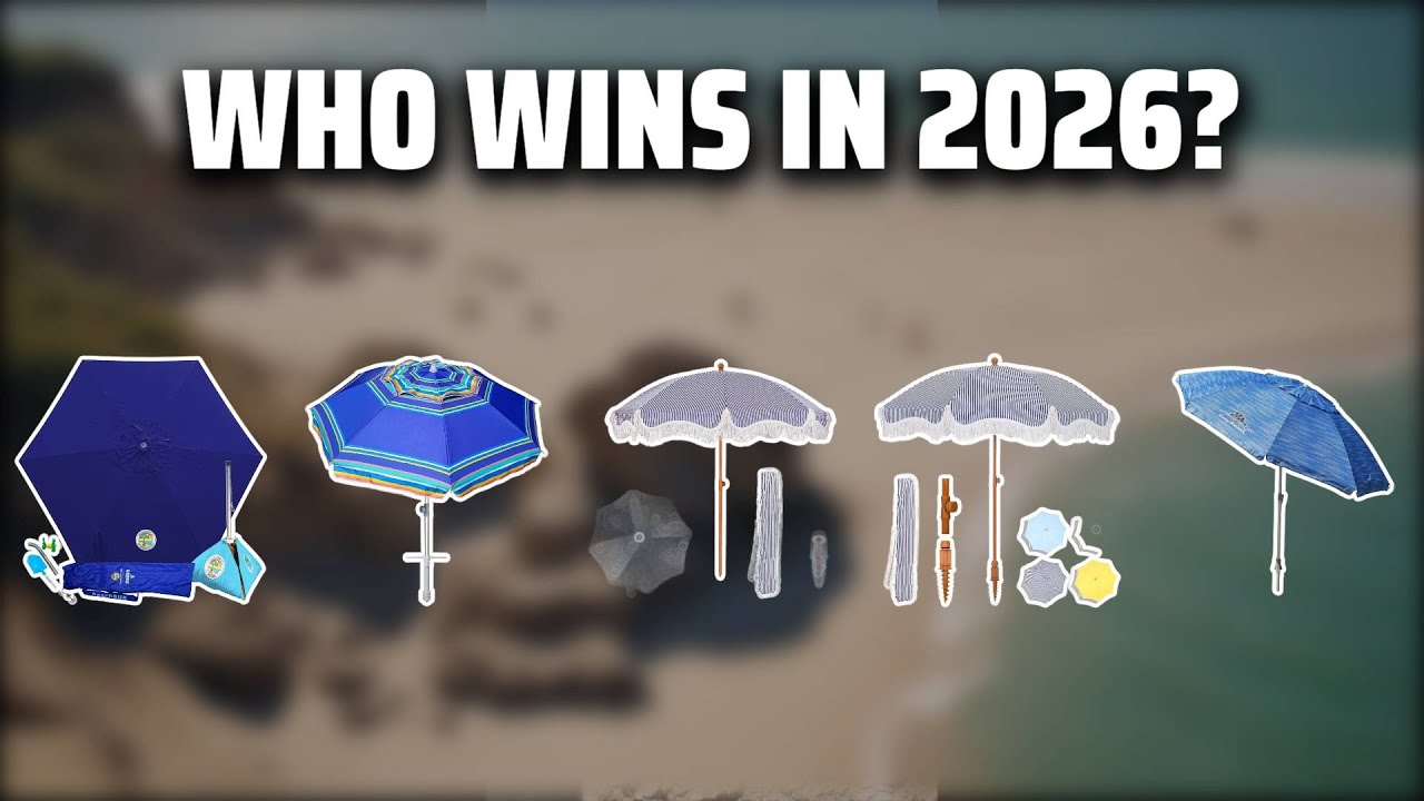 The Top 5 Best Beach Umbrella in 2026 - Must Watch Before Buying!
