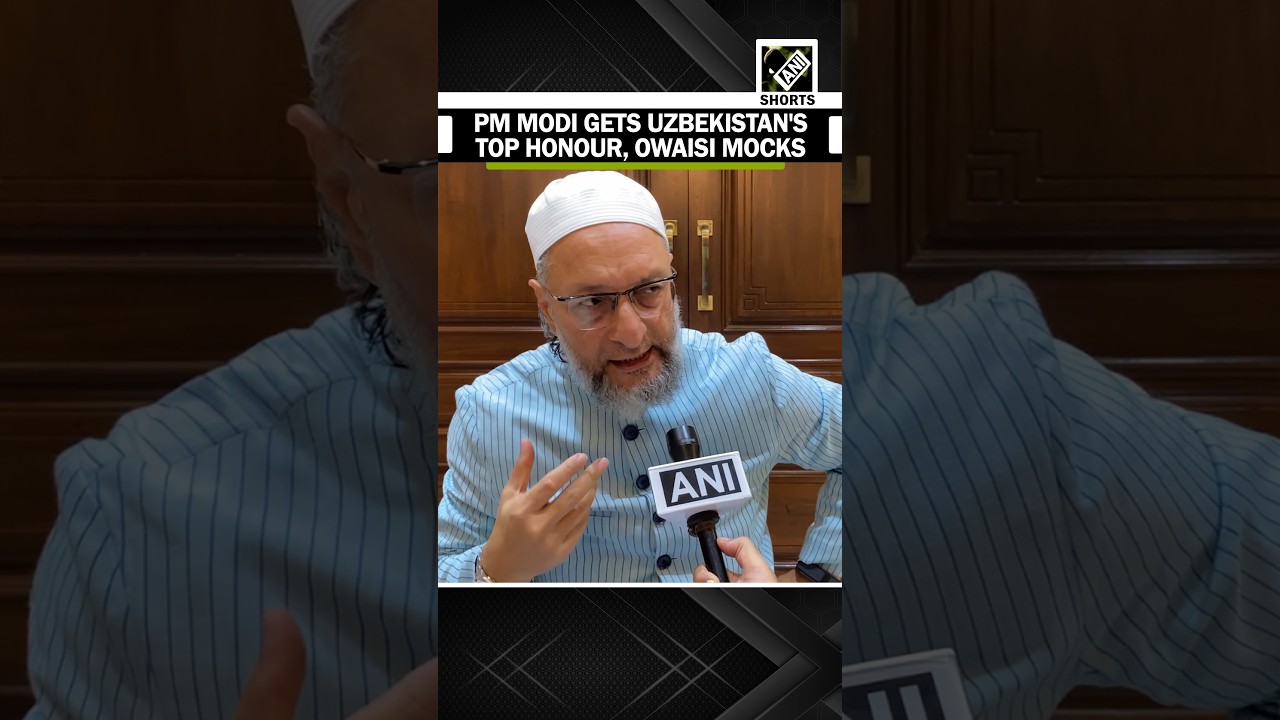 &lsquo;Country Babur Came From Conferred Award&hellip;&rsquo;: Owaisi On Uzbekistan&rsquo;s Honour For PM Modi