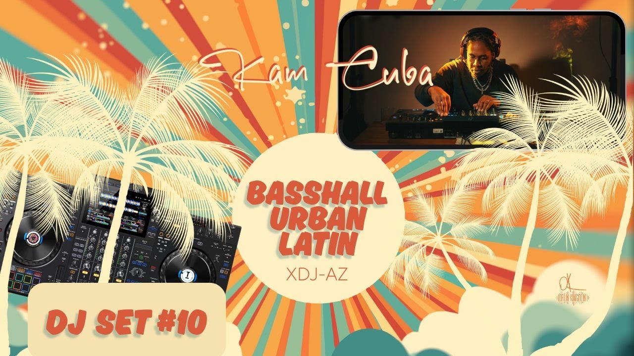 DJ Set No.10  Basshall, Moombahton, Urban Latin  Mix with XDJ-AZ