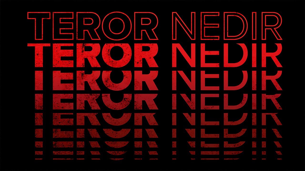TER&Ouml;RİZM NEDİR? | TER&Ouml;R&Uuml;N TARİHİ, SEBEPLERİ VE SONU&Ccedil;LARI..