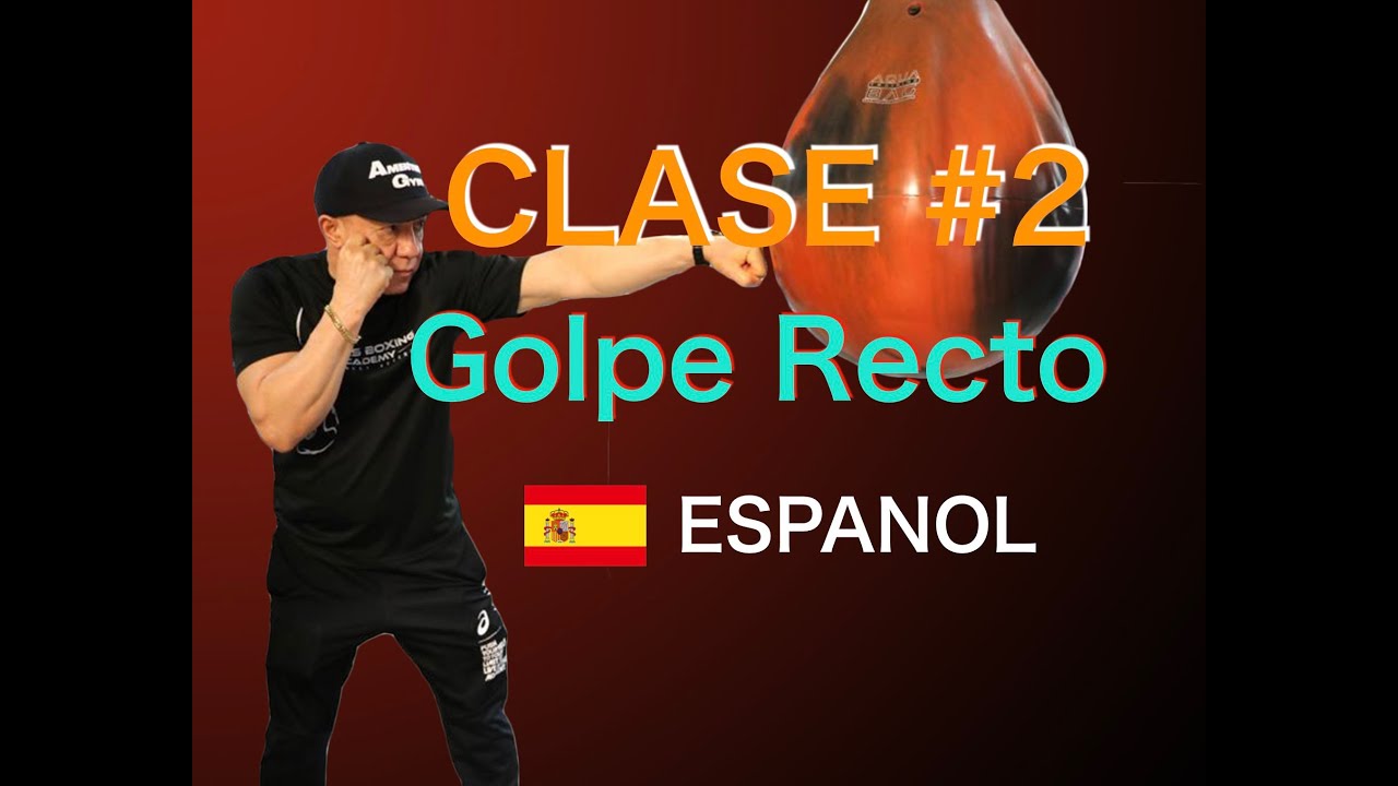 Clase#2 Como aprender Los golpes rectos『The Boxing Textbook』